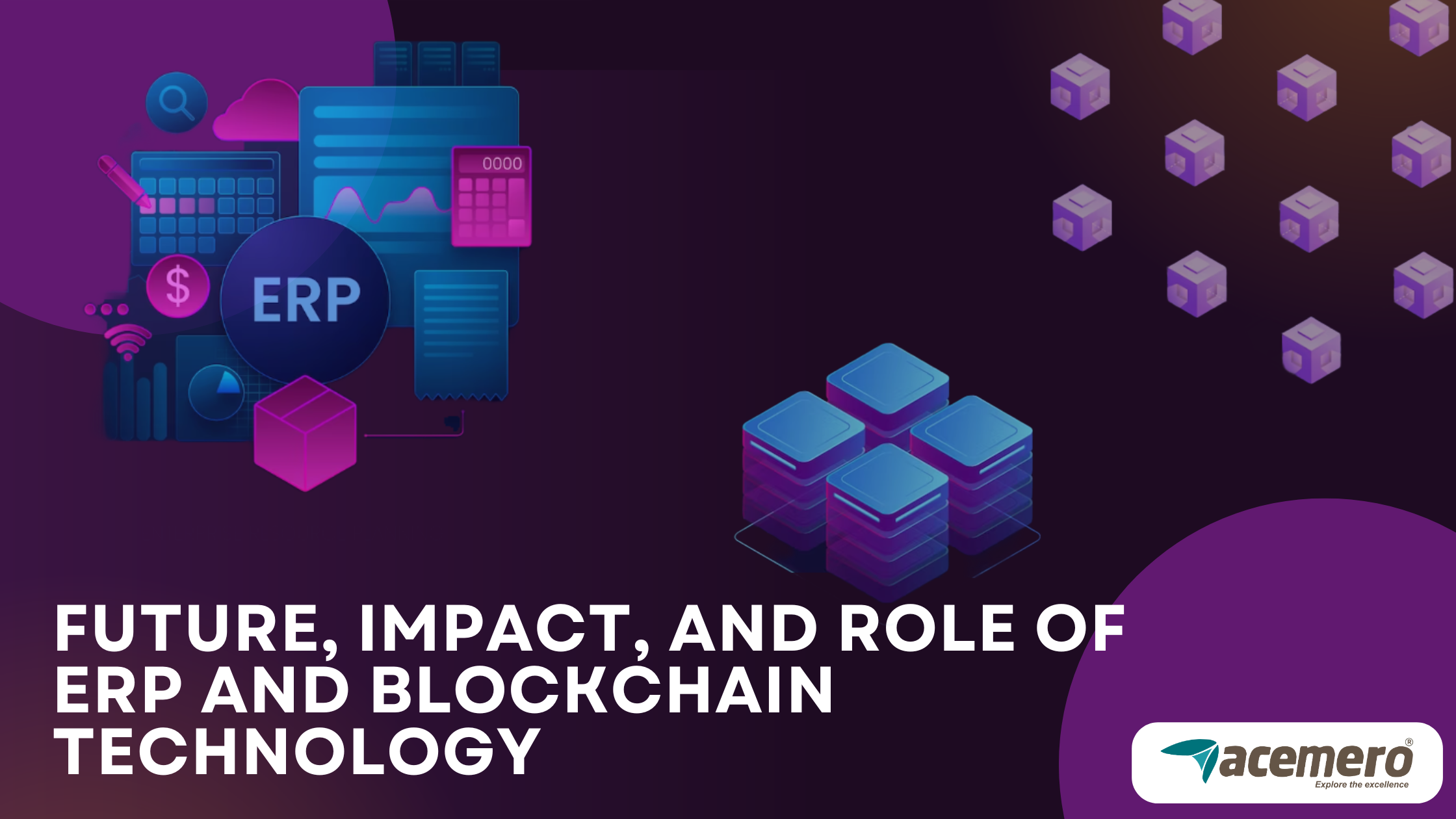 Future Impact And Role Of ERP And Blockchain Technology