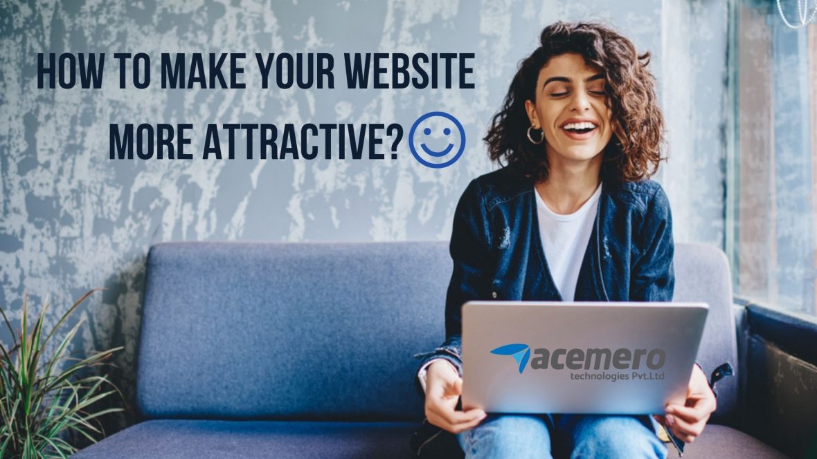 How to make your website more attractive?