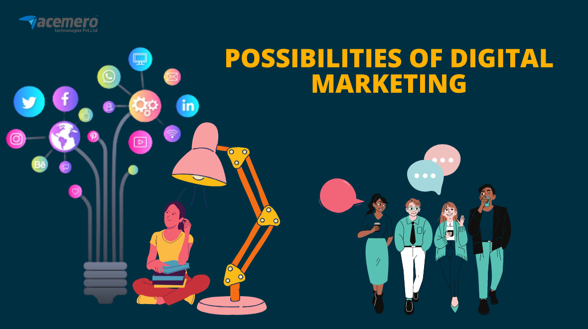 Possibilities of Digital Marketing