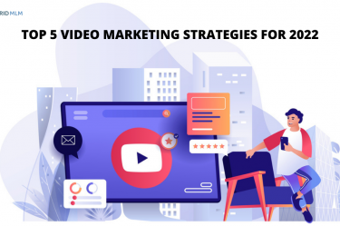 Top 5 video marketing strategies for 2022 | Hybrid MLM Software Blog