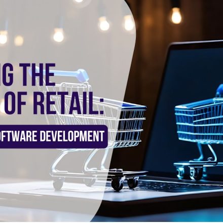 Building the Future of Retail: E-Commerce Software Development